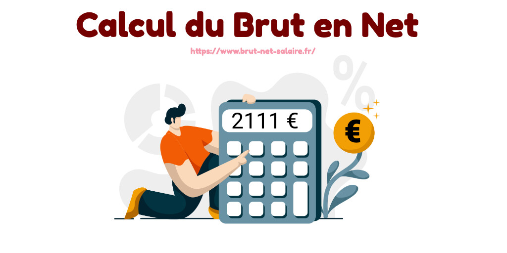 Calcul de 2111 brut en net